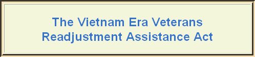 Vietnam Era Veterans Readjustment Assistance Act (VEVRAA)